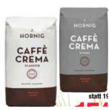 Hornig Caffe Crema Classico oder Intenso Maximarkt 1 Kilogramm 1 Packung