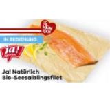 Ja! Natürlich Bio-Seesaiblingsfilet BILLA PLUS 100 Gramm