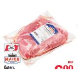 Maier Österr. Schweine-Schlögelbraten Maximarkt 1 Kilogramm
