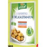SPAR Vital Essfertige Edelkastanien Maximarkt 250 Gramm 1 Packung