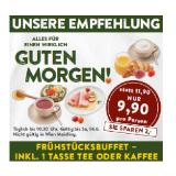 ALLES FÜR EINEN WIRKLICH GUTEN MORGEN! FRÜHSTÜCKSBUFFET –  INKL. 1 TASSE TEE ODER KAFFEE INTERSPAR 1 Set