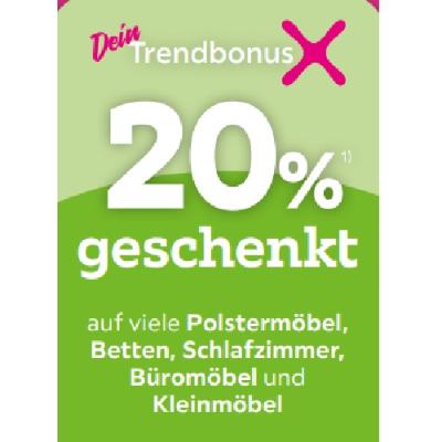 20% geschenkt auf viele Polstermöbel, Betten, Schlafzimmer, Büromöbel und Kleinmöbel mömax