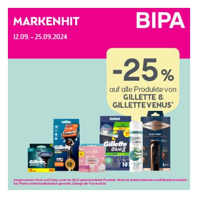 Promotion Bild von -25% auf alle Produkte von GILLETTE & GILLETTE VENUS BIPA