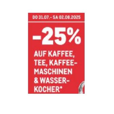 Promotion Bild von -25% AUF KAFFEE, TEE, KAFFEE-MASCHINEN & WASSER-KOCHER METRO