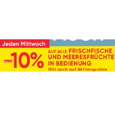 Jeden Mittwoch BIS ZU -10% AUF ALLE FRISCHFISCHE UND MEERESFRÜCHTE IN BEDIENUNG Maximarkt
