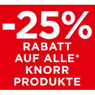 -25% RABATT AUF ALLE KNORR Unimarkt