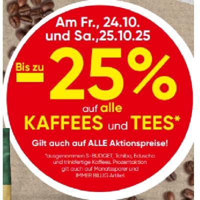 Bis zu -25% auf alle KAFFEES und TEES SPAR
