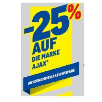 -25% AUF DIE MARKE AJAX AUSGENOMMEN AKTIONSWARE METRO