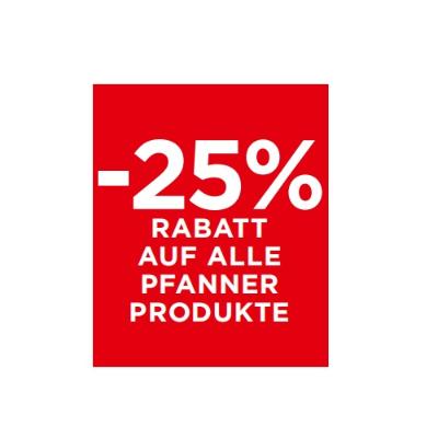-25% RABATT AUF ALLE PFANNER PRODUKTE Unimarkt