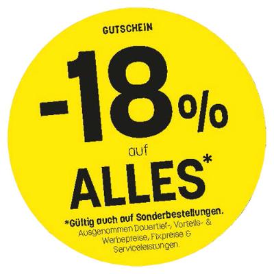 -18% auf ALLES* Rabatt exklusiv für Vorteilskund*innen, auch auf Sonderbestellungen gültig*