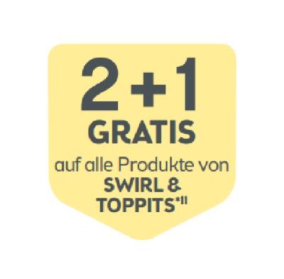 Promotion Bild von 2+1 GRATIS auf alle Produkte von SWIRL & TOPPITS BIPA
