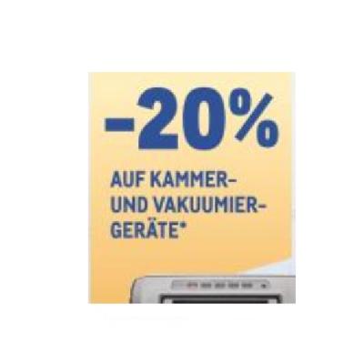 -20% AUF KAMMER- UND VAKUUMIER-GERÄTE METRO