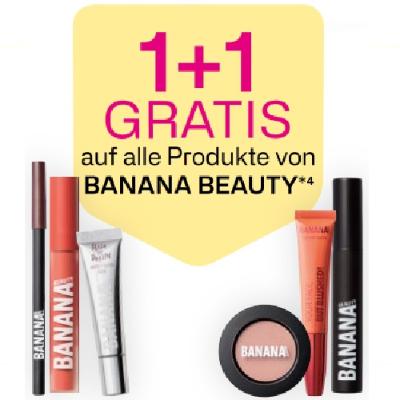 1+1 GRATIS auf alle Produkte von BANANA BEAUTY BIPA