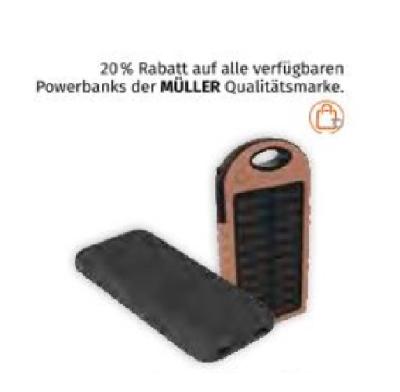 Promotion Bild von 20% Rabatt auf alle verfügbaren Powerbanks der MÜLLER Qualitätsmarke Müller Drogerie