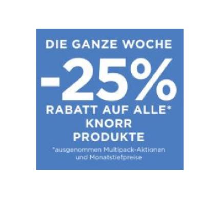 DIE GANZE WOCHE -25% RABATT AUF ALLE KNORR PRODUKTE Unimarkt