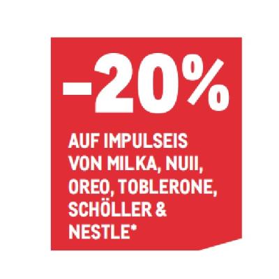-20% AUF IMPULSEIS VON MILKA, NUII, OREO, TOBLERONE, SCHÖLLER & NESTLE METRO