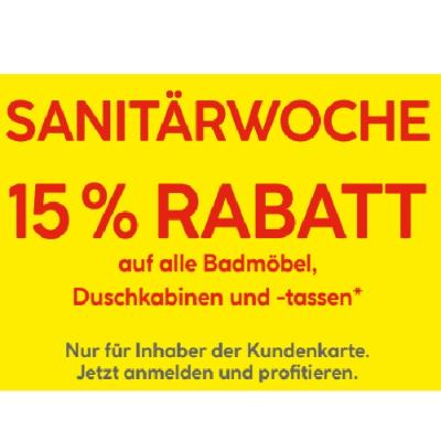 SANITÄRWOCHE 15 % RABATT auf alle Badmöbel, Duschkabinen und -tassen HELLWEG