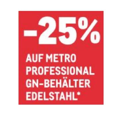 -25% AUF METRO PROFESSIONAL GN-BEHÄLTER EDELSTAHL METRO