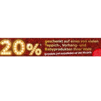 20% geschenkt auf eines von vielen Teppich-, Vorhang- und Babyprodukten Ihrer Wahl XXXLutz