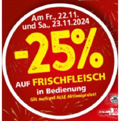 -25% AUF FRISCHFLEISCH in Bedienung SPAR