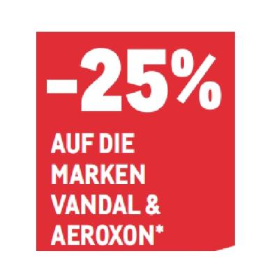 -25% AUF DIE MARKEN VANDAL & AEROXON METRO