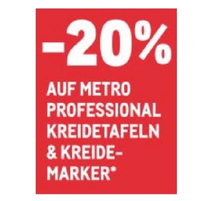 -20% AUF METRO PROFESSIONAL KREIDETAFELN & KREIDEMARKER METRO