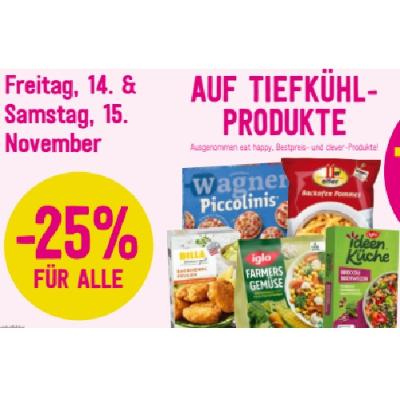 -25% FÜR ALLE AUF TIEFKÜHLPRODUKTE Sutterlüty