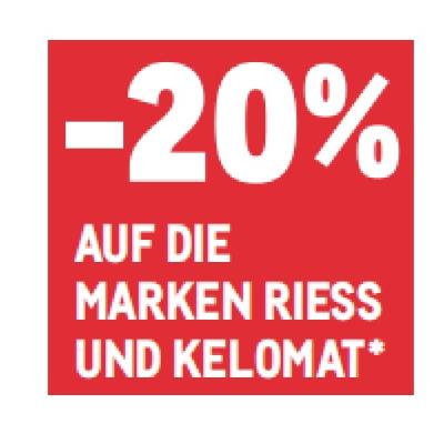 -20% AUF DIE MARKEN RIESS UND KELOMAT METRO