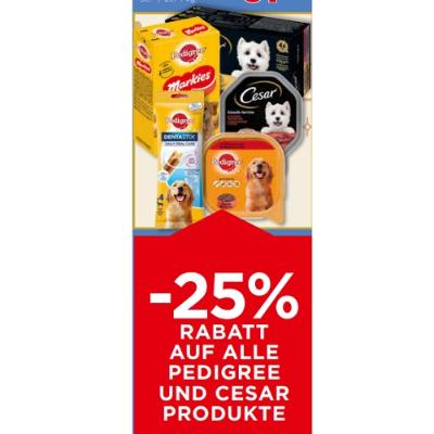 -25% RABATT AUF ALLE PEDIGREE UND CESAR PRODUKTE Unimarkt