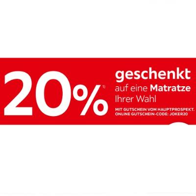 20% geschenkt auf eine Matratze Ihrer Wahl XXXLutz