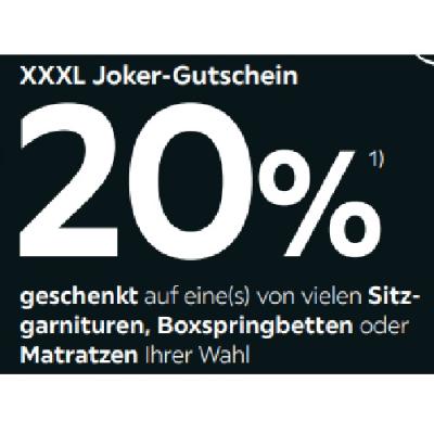 20% geschenkt auf eine(s) von vielen Sitzgarnituren, Boxspringbetten oder Matratzen Ihrer Wahl XXXLutz
