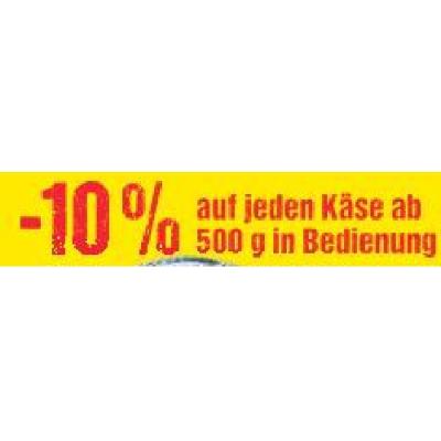 -10% auf jeden Käse ab 500 g in Bedienung Maximarkt