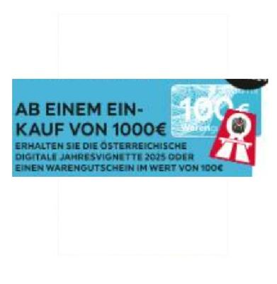 Promotion Bild von AB EINEM EINKAUF VON 1000€ ERHALTEN SIE DE ÖSTERREICHISCHE DIGITALE JAHRESVIGNETTE 2025 ODER EINEN WARENGUTSCHEIN IM WERT VON 100€ Möbelix