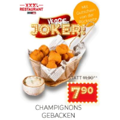 Champignons Gebacken je 7,90 € XXXLutz