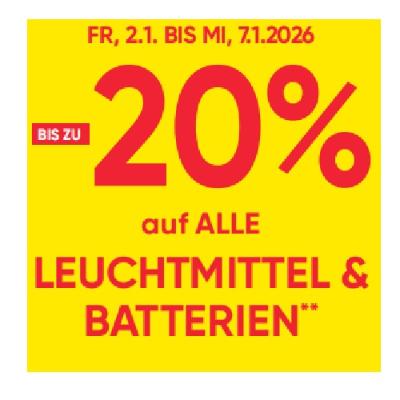BIS ZU -20% auf ALLE LEUCHTMITTEL & BATTERIEN Maximarkt