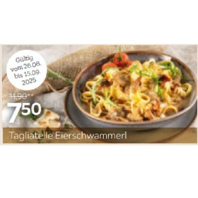 Tagliatelle Eierschwammerl je 7,50 € XXXLutz