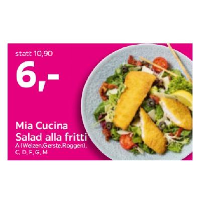 Mia Cucina Salad alla fritti Je 6€ mömax