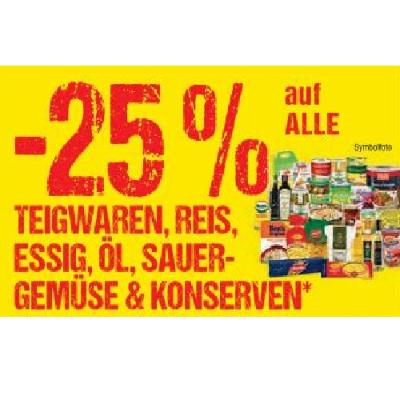 Promotion Bild von -25% auf ALLE TEIGWAREN, REIS, ESSIG, ÖL, SAUERGEMÜSE & KONSERVEN Maximarkt