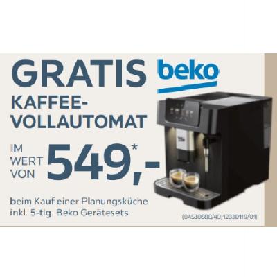 GRATIS beko KAFFEEVOLLAUTOMAT 04530588/40;12830119/01 IM WERT VON 549,- beim Kauf einer Planungsküche inkl. 5-tlg. Beko Gerätesets Möbelix