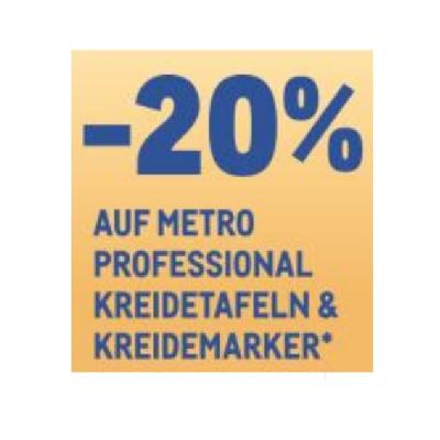 -20% AUF METRO PROFESSIONAL KREIDETAFELN & KREIDEMARKER METRO