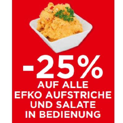 -25% AUF ALLE EFKO AUFSTRICHE UND SALATE IN BEDIENUNG Unimarkt