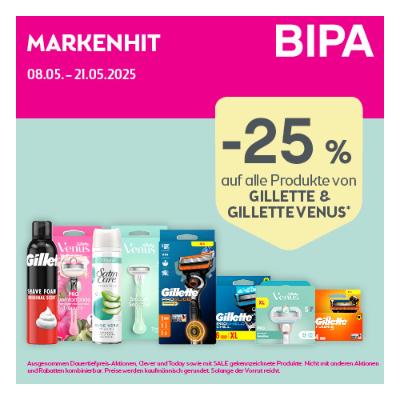 Promotion Bild von -25% auf alle Produkte von GILLETTE & GILLETTE VENUS BIPA