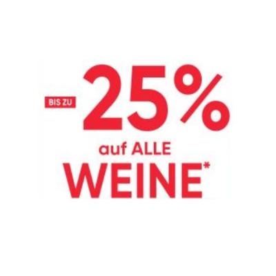 BIS ZU -25% auf ALLE WEINE Maximarkt