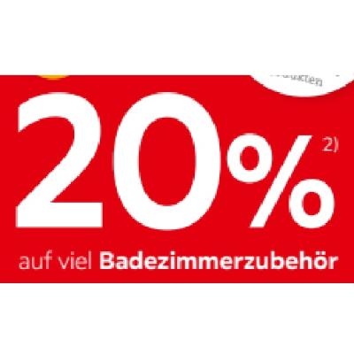 20% auf viel Badezimmerzubehör XXXLutz