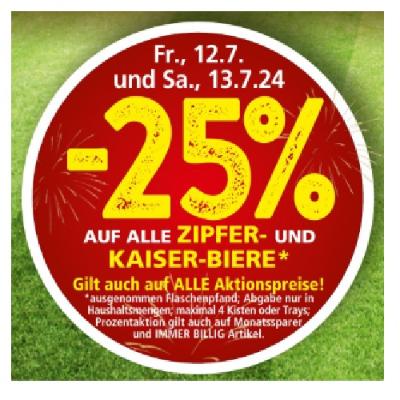 -25% AUF ALLE ZIPFER- UND KAISER-BIERE SPAR