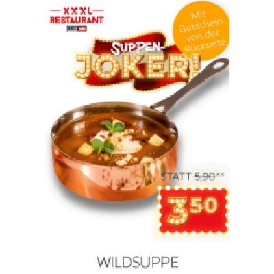 Wildsuppe je 3,50 € XXXLutz