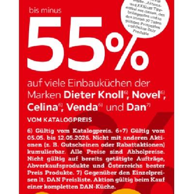 bis minus 55% auf viele Einbauküchen der Marken Dieter Knoll, Novel, Celina, Venda und Dan VOM KATALOGPREIS XXXLutz