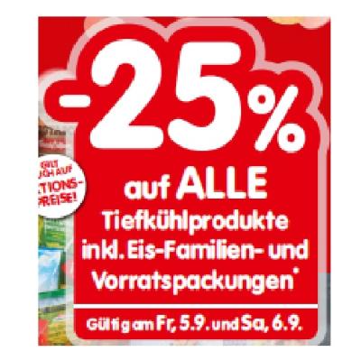 -25% auf ALLE Tiefkühlprodukte inkl. Eis-Familien- und Vorratspackungen INTERSPAR