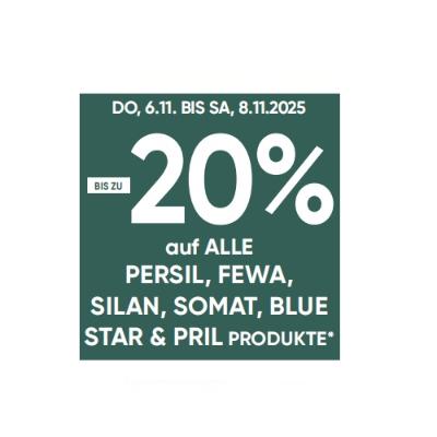 BIS ZU -20% auf ALLE PERSIL, FEWA, SILAN, SOMAT, BLUE STAR & PRIL PRODUKTE Maximarkt