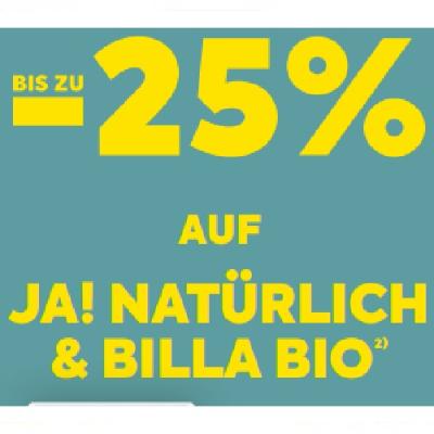 BIS ZU -25% AUF JA! NATÜRLICH & BILLA BIO BILLA PLUS